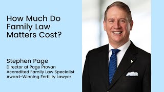 How Much Do Family Law Matters Cost?