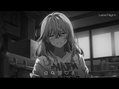 Late Night Songs Playlist - Slowed sad songs playlist - Sad love songs for broken hearts #latenight