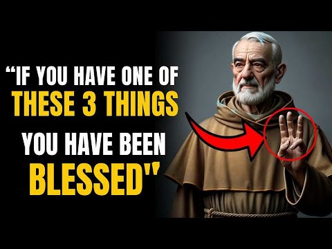 PADRE PIO- If you have ONE of these 3 things, YOU HAVE BEEN BLESSED!