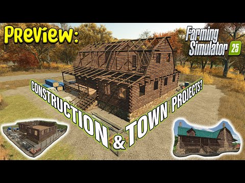 CONSTRUCTION PROJECTS ON FARMING SIMULATOR 25!! PREVIEW!! INFORMATION SHARING!