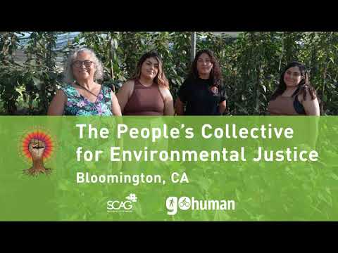 Go Human Videos de Historias Orales de la Comunidad: People’s Collective for Environmental Justice