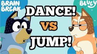 Bluey Fun-Filled Family Brain Break | Just Dance | Chili VS Bandit Jump Battle