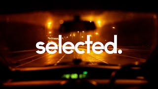 Selected Night Drive Mix