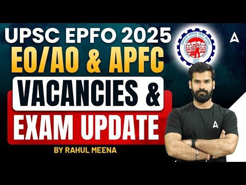 📢 UPSC EPFO Recruitment 2025 | UPSC EPFO AO/EO & APFC Vacancies & Exam Update