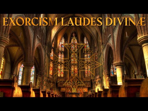 Exorcism Laudes Divinæ (Canto Gregoriano) - Motivation with Reality