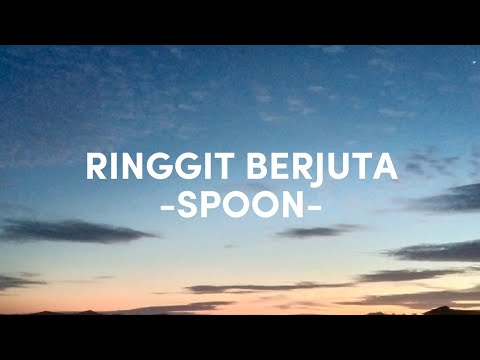 RINGGIT BERJUTA (LIRIK) - SPOON