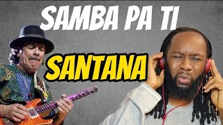 SANTANA Samba pa ti (music reaction) Surely one of the greatest instrumentals ever!