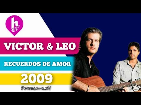 RECUERDOS DE AMOR - VICTOR & LEO (HTV/RECREACIÓN)