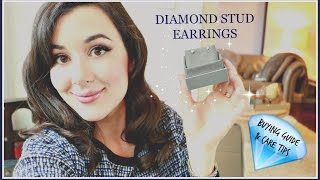 DIAMOND STUD EARRINGS BUYING GUIDE & CARE TIPS