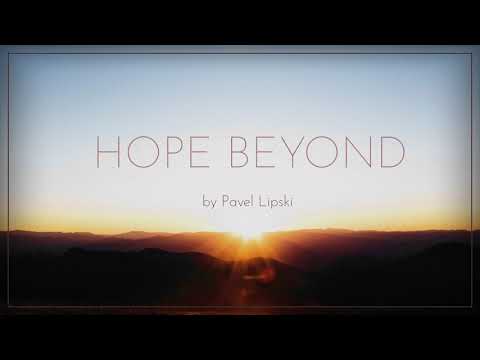 Pavel Lipski - Hope Beyond (Official Audio)