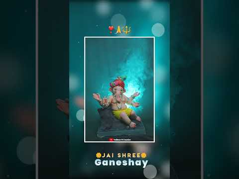 Deva Shree Ganesha Status Video