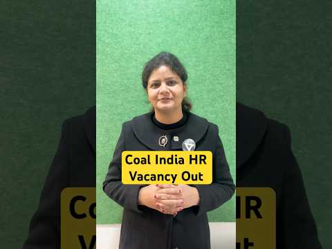 Coal India HR Vacancy Out 🔥 #coal #coalindia #coalindiajobs #shortsfeed