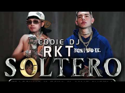 SOLTERO ECKO ELAGGUME RKT DJ EDDIE