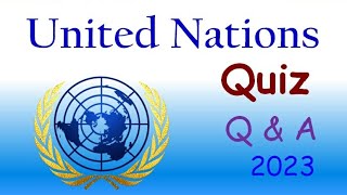 United Nations Quiz 2023 U N day quiz in English quiz on United Nations in English 2023