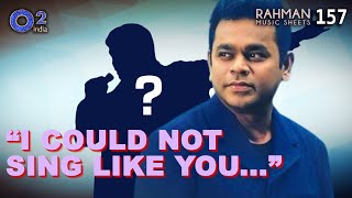 “I Couldn’t Sing Like You” Said @ARRahman | Dil Chahta Hai, Delhi 6, Lagaan| Rahman Music Sheets 157