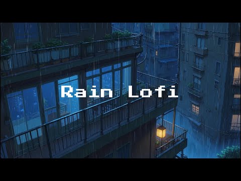 Relaxing Lofi Vibes 🌧️ Rain Sounds for Focus & Chill