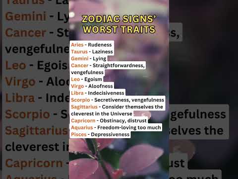 Zodiac Signs’ Worst Traits #astrology #zodiac