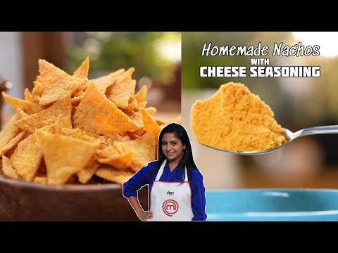 Homemade Nachos with Cheese Seasoning - Perfect to Binge | घर पर  बनाये  नाचोस और चीज़ सीज़निंग