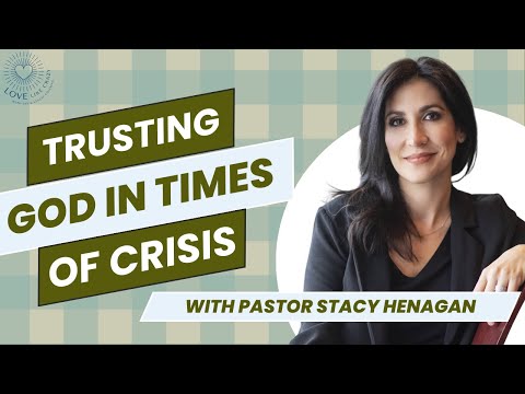 33. What Does It REALLY Mean to Trust God in Times of Crisis?