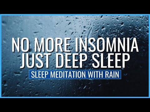 End Insomnia Now: 8 Hour Sleep Hypnosis for DEEP REST with Rain Sounds