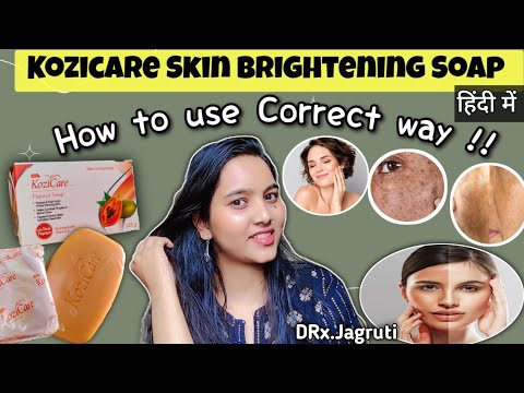 Kozicare Skin Brightening Soap | Kozicare papaya soap | Result within 1 week | How to use correctly