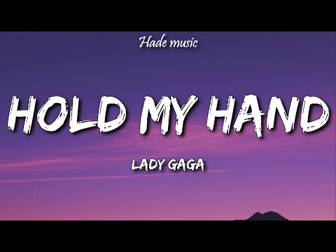 Lady Gaga - Hold My Hands (Lyrics)