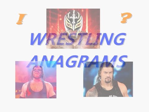 Wrestling Anagrams | Are you a real expert?