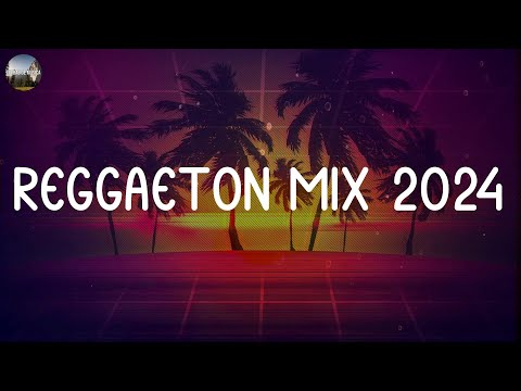 REGGAETON MIX 2024 🔥 LATINO MIX 2024 LO MAS NUEVO 💧 MÚSICA LATINA PARA FIESTAS CALIENTES