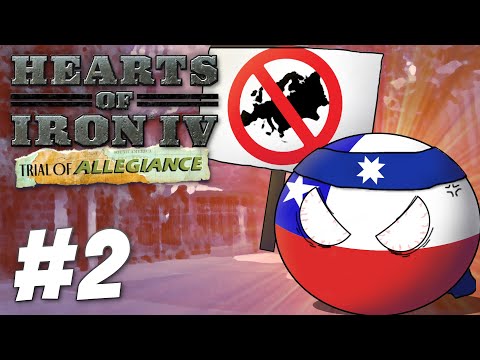 The Liberation of South America - HoI4: Trial of Allegiance (Part 2)