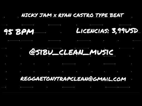 Nicky Jam, Ryan Castro Type Beat - 95 BPM (Reggaeton)