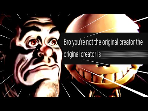 "You're not the original creator"