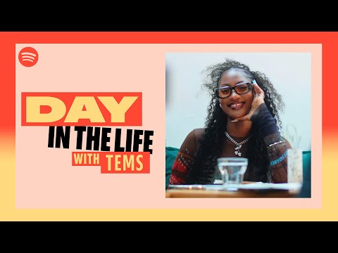 A Day In The Life with Tems | Spotify