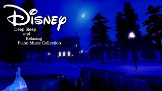 Disney Deep Sleep and Relax Music Piano Musice Collection 2025 (No Mid-roll Ads)