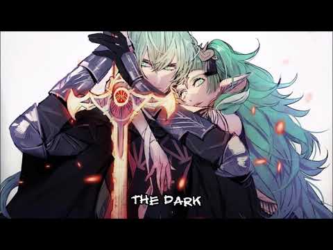 Nightcore - Dark (A Foreign Affair)