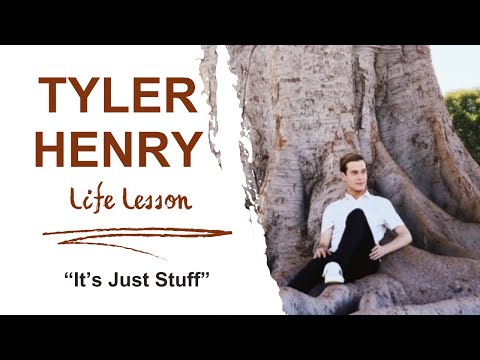 A Tyler Henry LIFE LESSON:  It's Just Stuff 💫