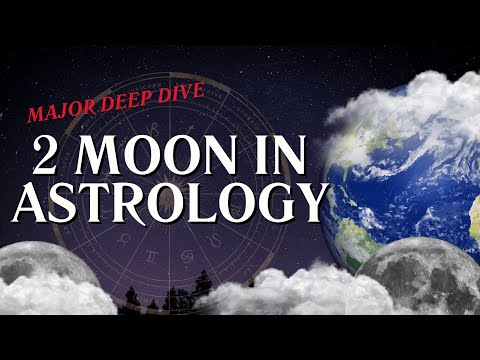 MAJOR DEEP DIVE - TWO MOON ASTROLOGY