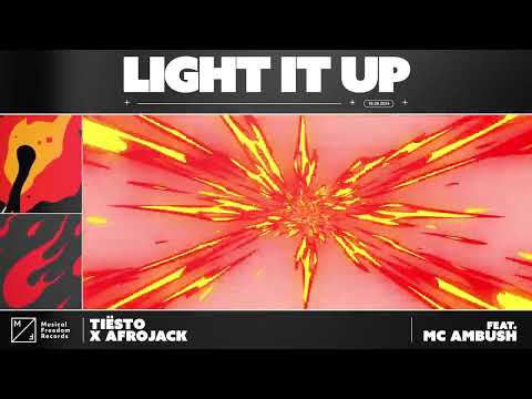 Tiësto & AFROJACK - Light It Up (feat. MC Ambush) [Official Audio]