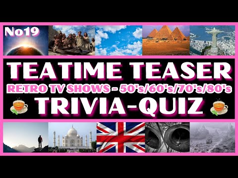 Teatime Teaser - Retro TV Shows 50's to 80's Trivia/Quiz No19 - 11 Questions & Answers Quiz/Trivia