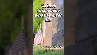 A HERO is Someone Who has Given His or Her Life