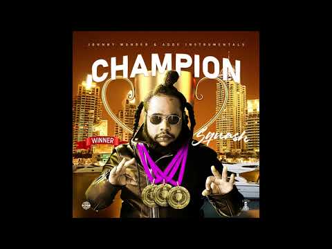 Squash - Champion (Official Audio)