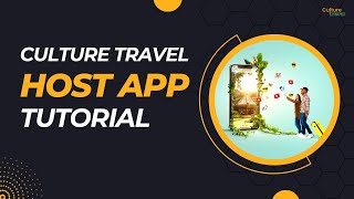 Culture Travel Host App Step By Step Tutorial #culturetravel