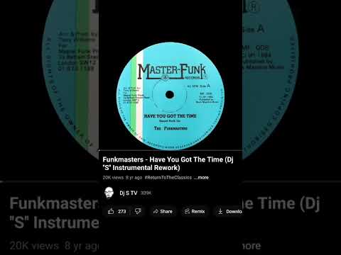 Funkmasters - Have You Got The Time (Dj ''S'' Instrumental Rework)