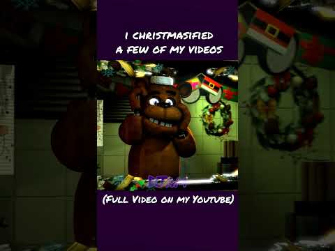 [SFM/FNAF] I "Christmasified" a bunch of my Videos