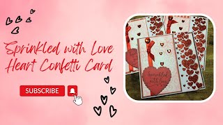 Sprinkled With Love| Heart Confetti Edgeables Card