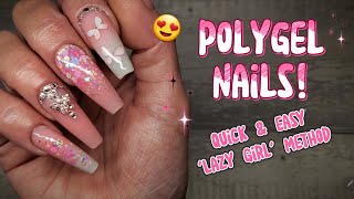 POLYGEL NAILS | "LAZY GIRL" METHOD! | EASIEST NAILS EVER! | BEGINNER FRIENDLY