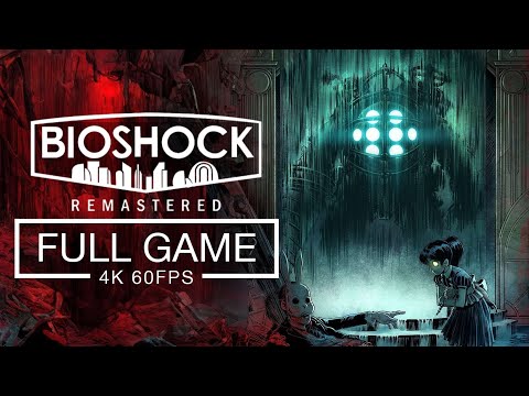 BioShock 1 Remastered Full Game Walkthrough - No Commentary (4K ULTRA 60 FPS)