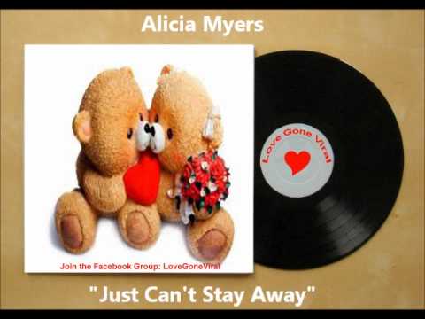 Alicia Myers - Just Can't Stay Away