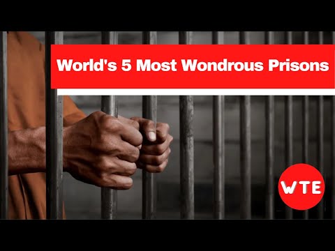 World's 5 Most Wondrous Prisons - WTE