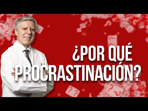 ¿POR QUÉ PROCRASTINACIÓN?