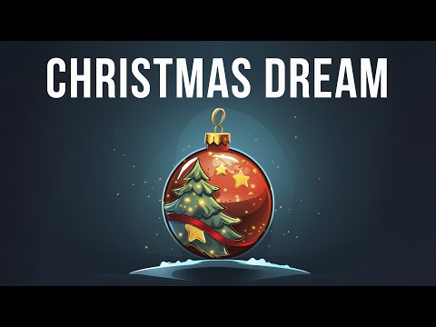 Christmas Dream | Magical Yuletide Music